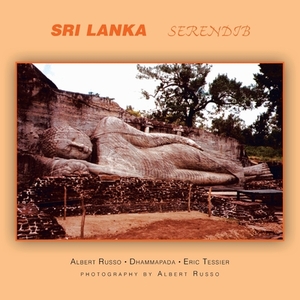 Sri Lanka Serendib by Albert Russo, Eric Tessier, Dhammapada