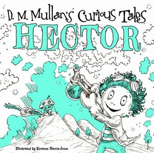 Hector by D.M. Mullan