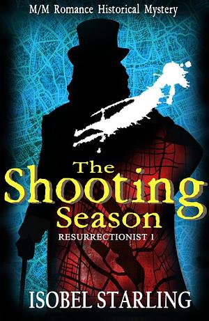 The Shooting Season by Isobel Starling