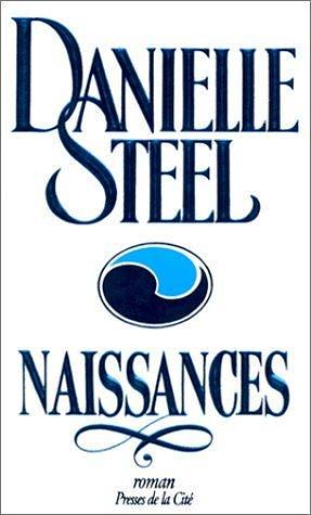 Naissances by Vassoula Galangau, Danielle Steel