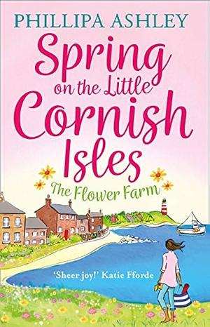 Spring on the Little Cornish Isles by Phillipa Ashley