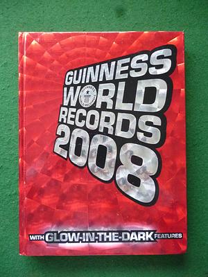 Guinness Book of World Records 2008 by Craig Glenday