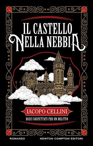 Il castello nella nebbia by Iacopo Cellini
