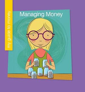 Managing Money by Jennifer Colby