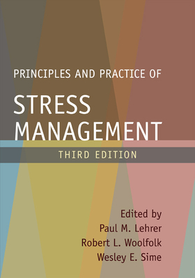 Principles and Practice of Stress Management by 