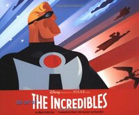 The Art of The Incredibles by Mark Cotta Vaz