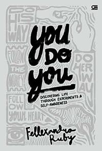You Do You: Discovering Live Through Experiments and Self-Awareness by Fellexandro Ruby