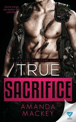 True Sacrifice by Amanda Mackey
