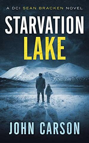 Starvation Lake by John Carson