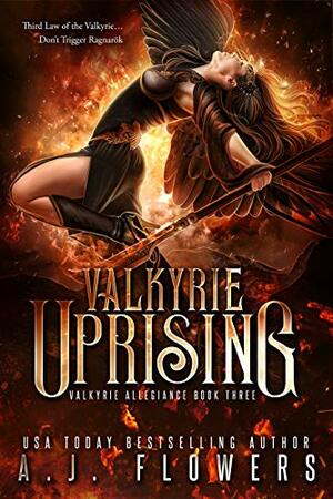 Valkyrie Uprising by A.J. Flowers