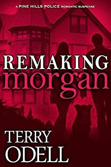 Remaking Morgan by Terry Odell