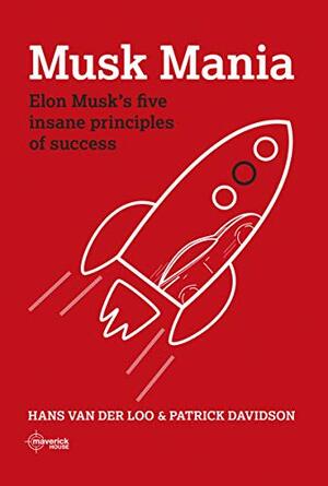 Musk Mania by Patrick Davidson, Hans Van Der Loo