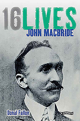 16 Lives John McBride by Donal Fallon