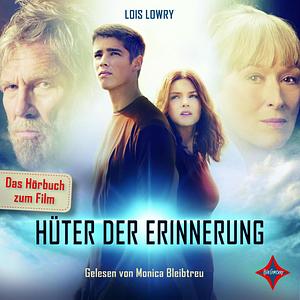 Hüter der Erinnerung by Lois Lowry