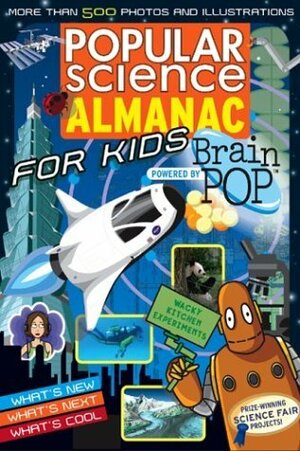 Popular Science: Almanac for Kids by Popular Science