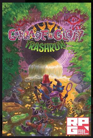 Garbage& Glory: Trashrun by Josh Heake