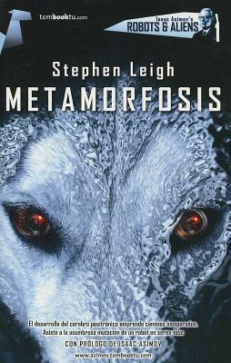 Metamorfosis = Metamorphosis by Stephen Leigh