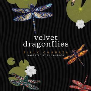 Velvet Dragonflies by Billy Chapata