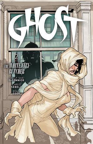 Ghost Volume 2: The White City Butcher by Dan Jackson, Andy Owens, Geraldo Borges, Kelly Sue DeConnick, Drew Edward Johnson, Christopher Sebela, Ryan Sook, Terry Dodson, Rachel Dodson, Dave McCaig