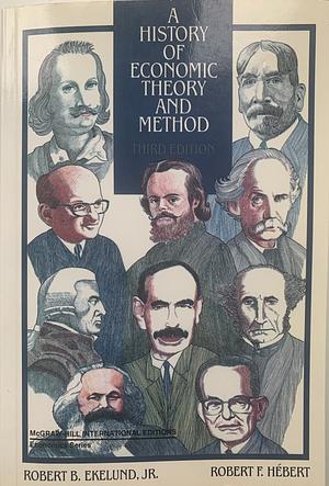 A History of Economic Theory and Method by Robert F. Hébert, Robert B. Ekelund Jr.