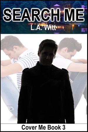 Search Me by L.A. Witt