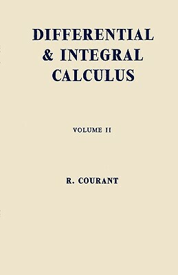 Differential and Integral Calculus, Vol. 2 by Richard Courant