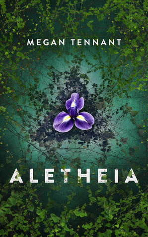 Aletheia by Megan Tennant