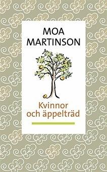 Kvinnor och äppelträd by Moa Martinson