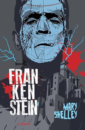 Frankenstein by Mary Shelley