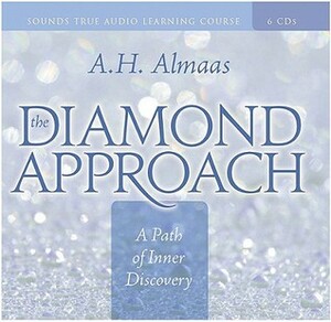 The Diamond Approach: A Path of Inner Discovery by A.H. Almaas