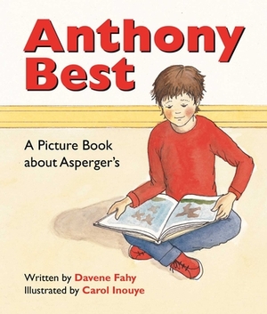 Anthony Best: A Picture Book about Asperger's by Davene Fahy