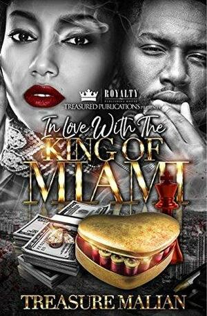 In Love With the King of Miami by Treasure Malian