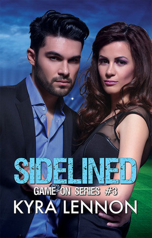 Sidelined by Kyra Lennon