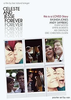 Celeste and Jesse Forever Screenplay by Rashida Jones, Will McCormack