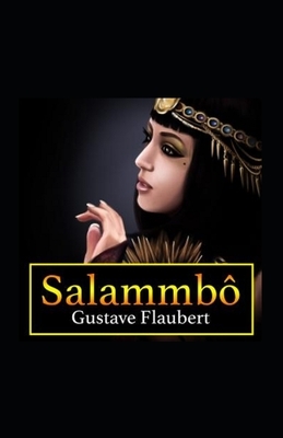 Salammbo Annotated by Gustave Flaubert