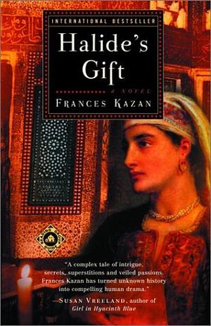 Halide's Gift: A Novel by Frances Kazan