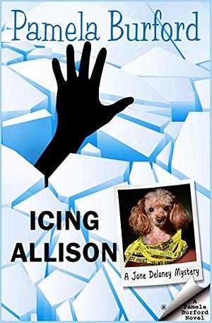 Icing Allison by Pamela Burford