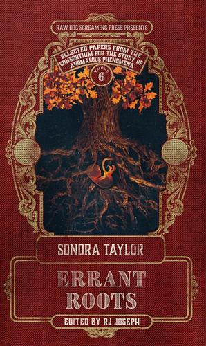 Errant roots  by Sonora Taylor