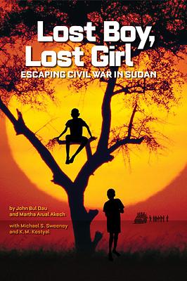 Lost Boy, Lost Girl: Escaping Civil War in Sudan by John Bul Dau