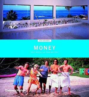 Money by Katy Siegel