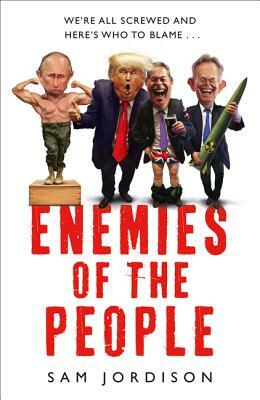 Enemies of the People by Sam Jordison