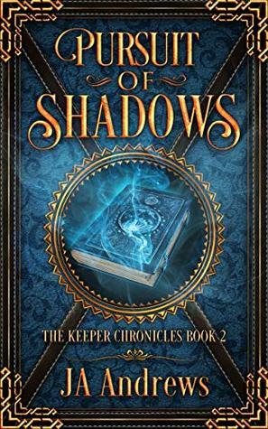 Pursuit of Shadows by J.A. Andrews