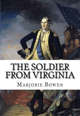 The Soldier from Virginia by Marjorie Bowen