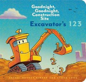 Excavator's 123 by Ethan Long, Sherri Duskey Rinker, Tom Lichtenheld