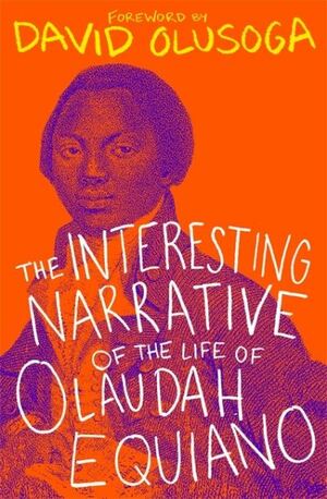 The Interesting Narrative of the Life of Olaudah Equiano by Olaudah Equiano