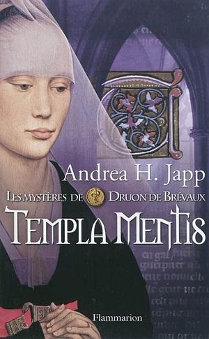 Templa Mentis by Andrea H. Japp