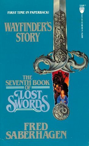 The Seventh Book of Lost Swords: Wayfinder's Story by Fred Saberhagen