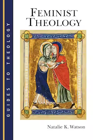 Feminist Theology by Natalie K. Watson