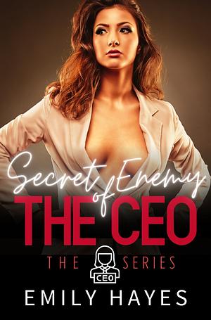 Secret Enemy of the CEO by Emily Hayes