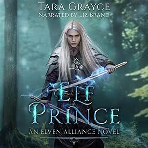 Elf Prince by Tara Grayce